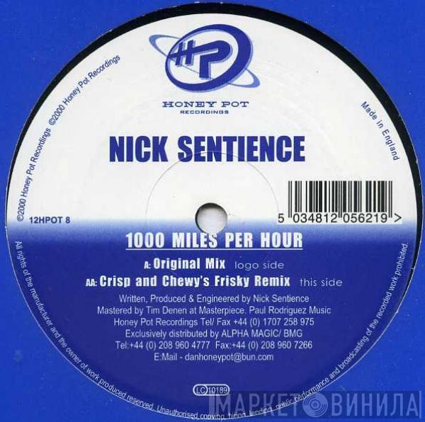 Nick Sentience - 1000 Miles Per Hour