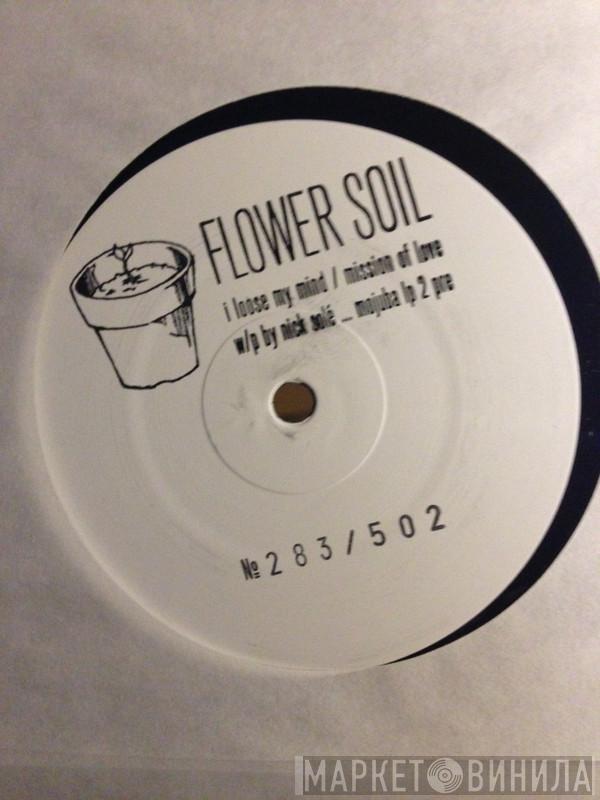  Nick Solé  - Flower Soil