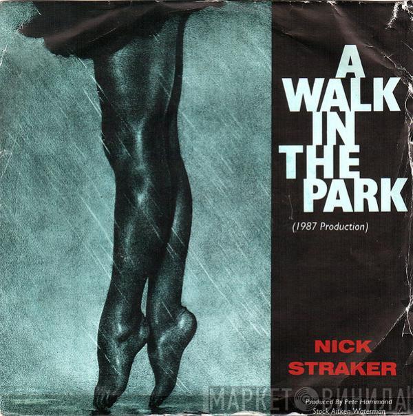 Nick Straker - A Walk In The Park (1987 Production)