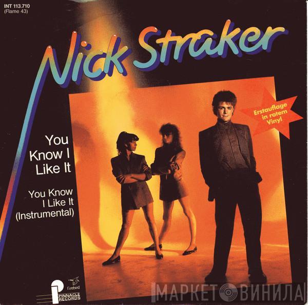 Nick Straker - You Know I Like It