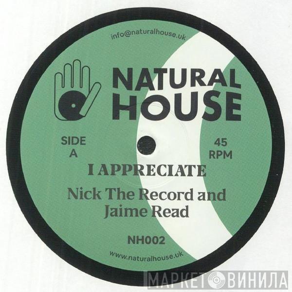 Nick The Record, Jaime Read - I Appreciate