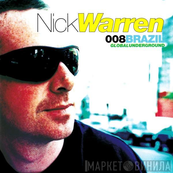  Nick Warren  - Global Underground 008: Brazil