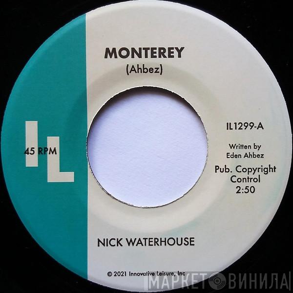 Nick Waterhouse  - Monterey / Straight Love Affair