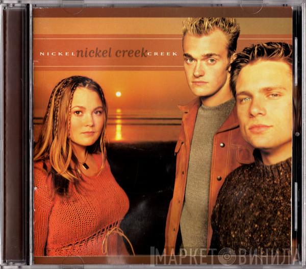 Nickel Creek - Nickel Creek