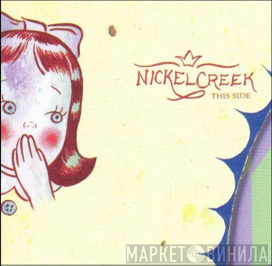 Nickel Creek - This Side