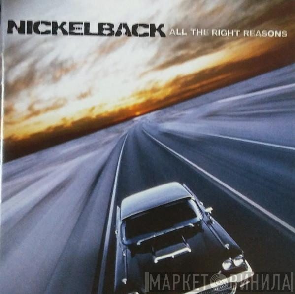  Nickelback  - All The Right Reasons