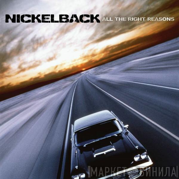 Nickelback - All The Right Reasons