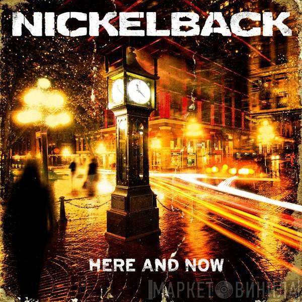  Nickelback  - Here And Now