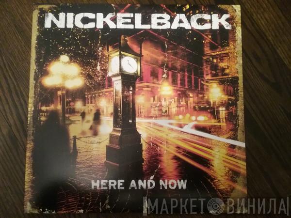  Nickelback  - Here And Now