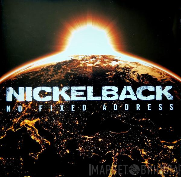Nickelback - No Fixed Address