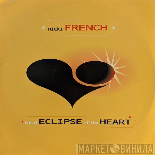 Nicki French - Total Eclipse Of The Heart