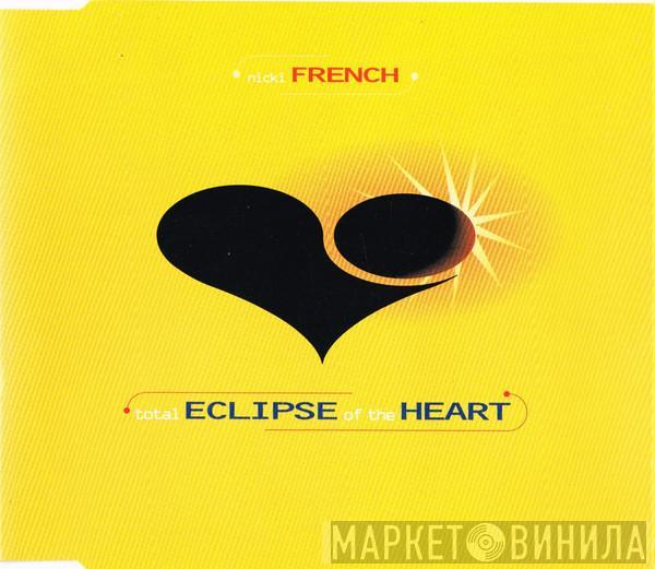 Nicki French - Total Eclipse Of The Heart