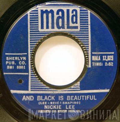 Nickie Lee - And Black Is Beautiful / Faith Within