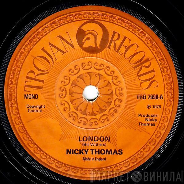 Nicky Thomas - London / What Love Is