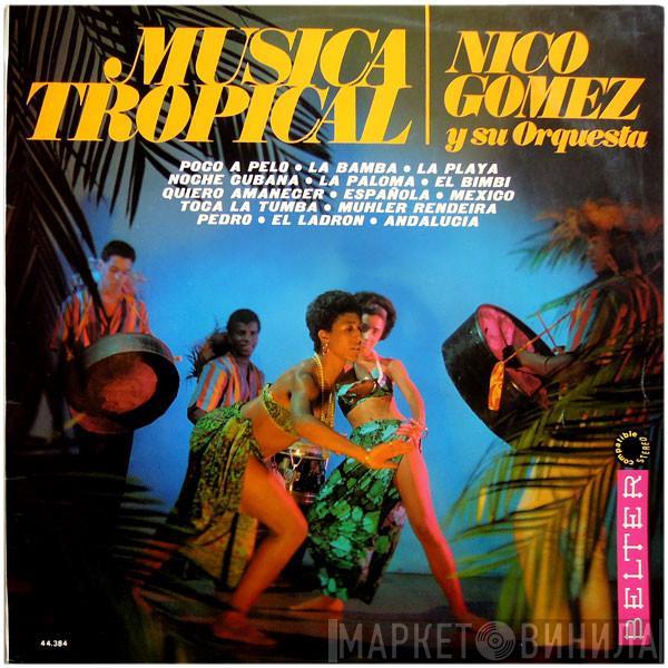  Nico Gomez And His Orchestra  - Música Tropical