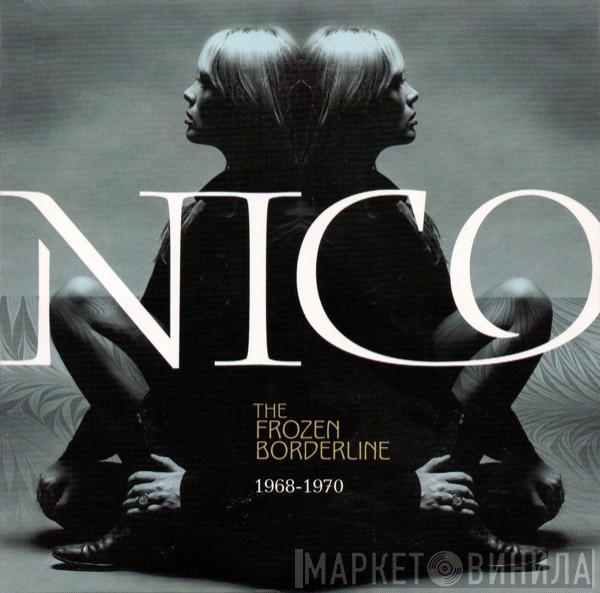 Nico  - The Frozen Borderline 1968-1970
