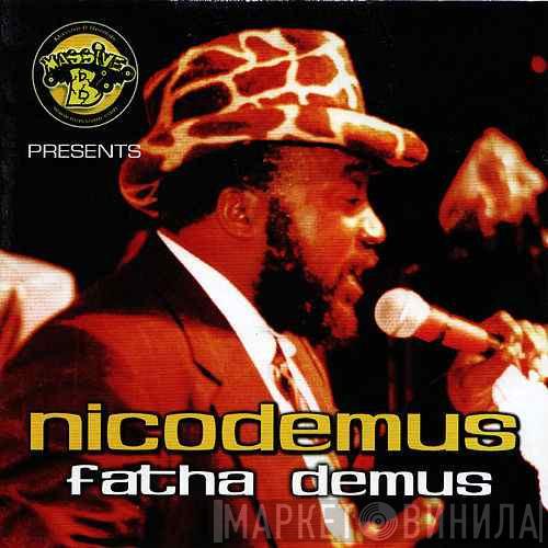 Nicodemus - Fatha Demus