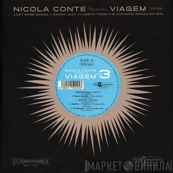 Nicola Conte - Viagem Vol. 3 - Lost Rare Bossa & Samba Jazz Classics From The Swinging Brazilian '60s