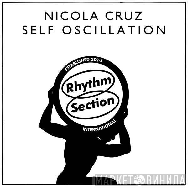 Nicola Cruz - Self Oscillation