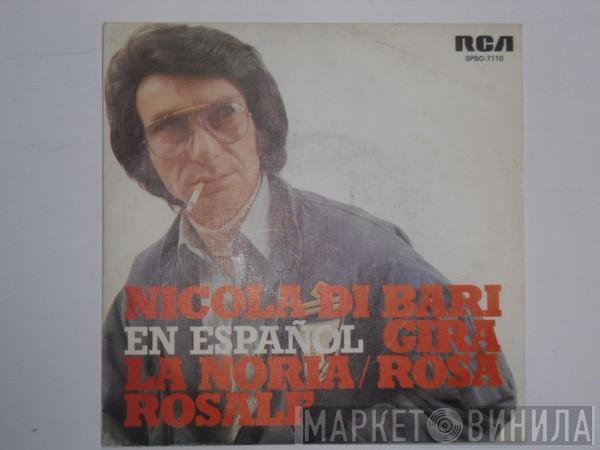 Nicola Di Bari - Gira La Noria / Rosa Rosali'