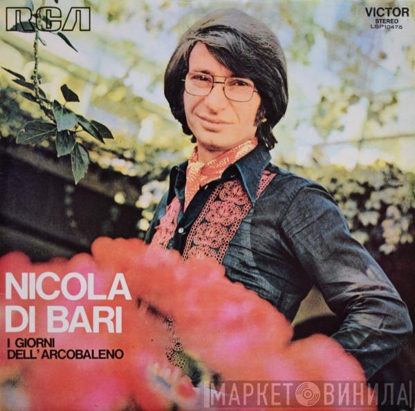 Nicola Di Bari - I Giorni Dell'Arcobaleno