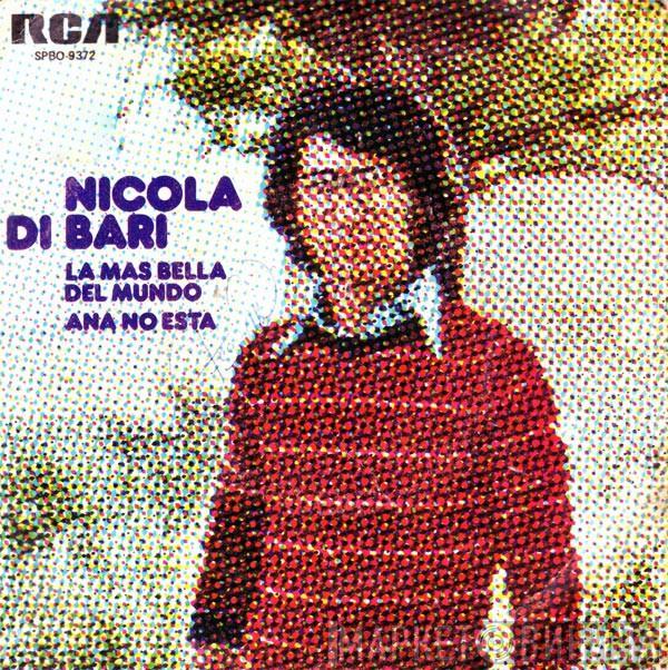 Nicola Di Bari - La Más Bella Del Mundo / Ana No Está