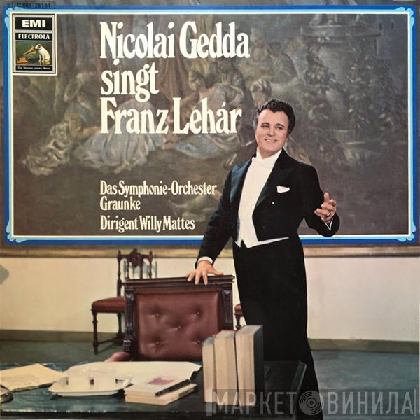 Nicolai Gedda, Symphonie-Orchester Graunke, Willy Mattes, Franz Lehár - Nicolai Gedda Singt Franz Lehár
