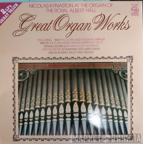 Nicolas Kynaston - Great Organ Works