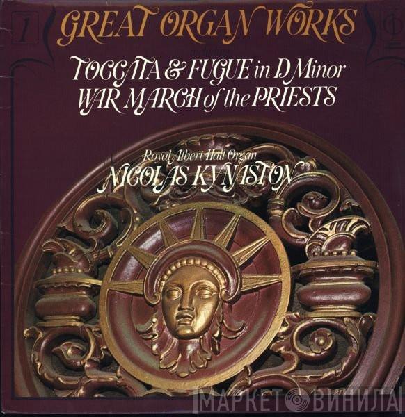 Nicolas Kynaston - Great Organ Works