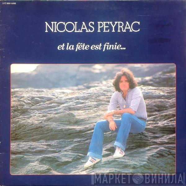 Nicolas Peyrac - Et La Fête Est Finie...