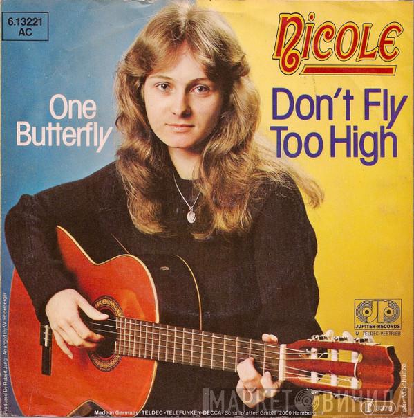 Nicole  - Don't Fly Too High / One Butterfly