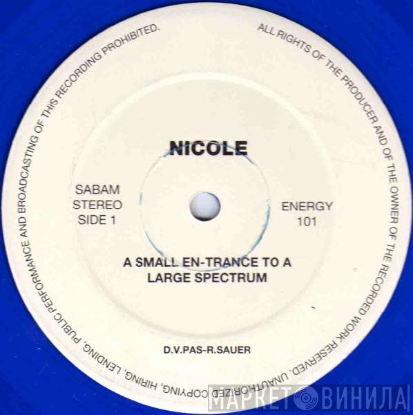 Nicole - A Small En-Trance To A Large Spectrum