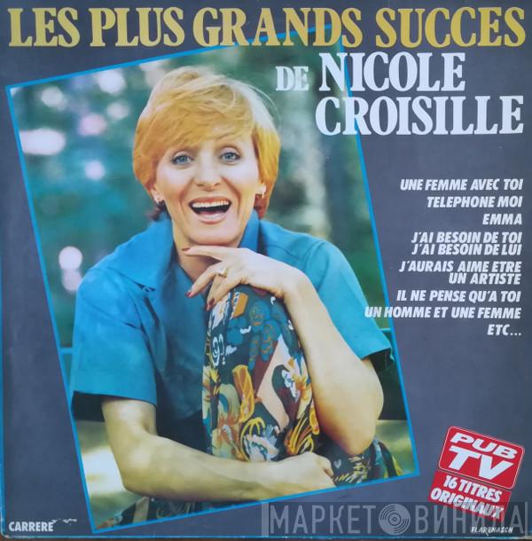  Nicole Croisille  - Les Plus Grands Succes de Nicole Croisille