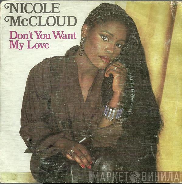  Nicole J McCloud  - Don't You Want My Love?