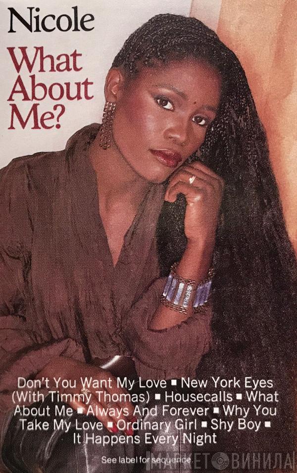  Nicole J McCloud  - What About Me?