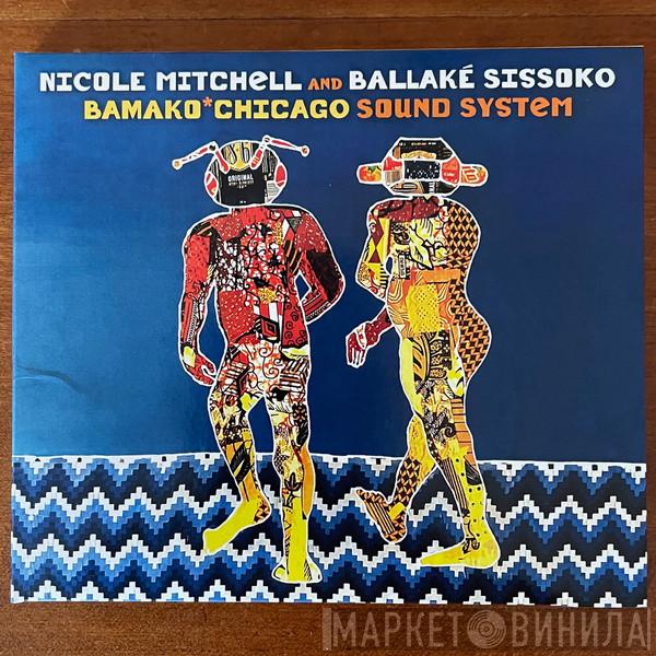 Nicole Mitchell, Ballaké Sissoko - Bamako​*​Chicago Sound System