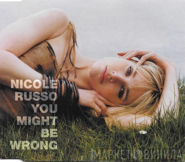 Nicole Russo - You Might Be Wrong