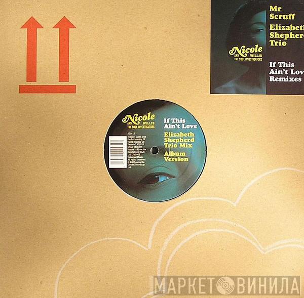Nicole Willis, The Soul Investigators - If This Ain't Love Remixes