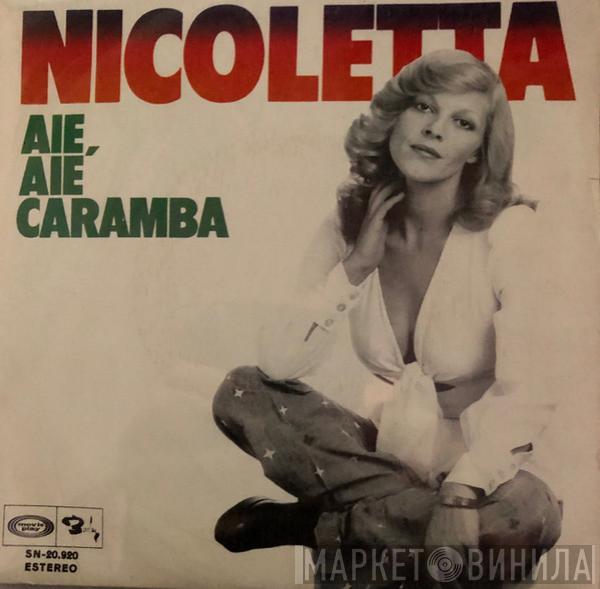 Nicoletta  - Aie, Aie, Caramba / Refaire L'Amour Ensemble