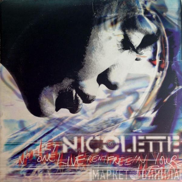 Nicolette - Let No-One Live Rent Free In Your Head