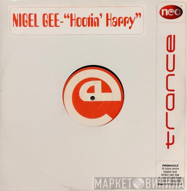 Nigel Gee - Hootin' Harry
