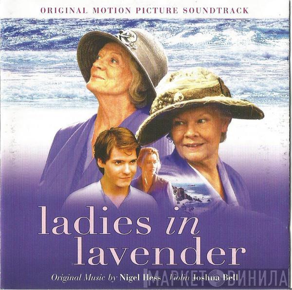 Nigel Hess, Joshua Bell - Ladies In Lavender (Original Motion Picture Soundtrack)