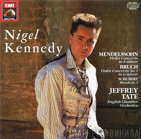 Nigel Kennedy, Felix Mendelssohn-Bartholdy, Max Bruch, Franz Schubert, Jeffrey Tate, English Chamber Orchestra - Violin Concertos
