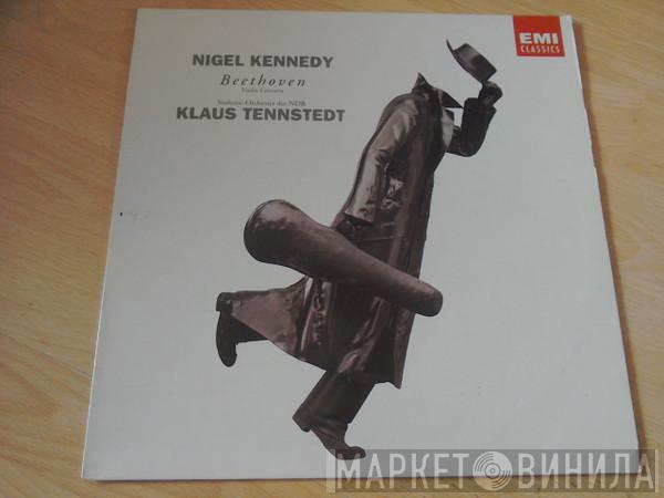 Nigel Kennedy, Ludwig van Beethoven, NDR Sinfonieorchester, Klaus Tennstedt - Beethoven: Violin Concerto