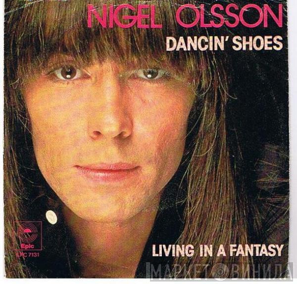  Nigel Olsson  - Dancin' Shoes / Living In A Fantasy