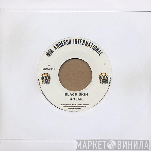 Nigger Kojak - Black Skin / Version