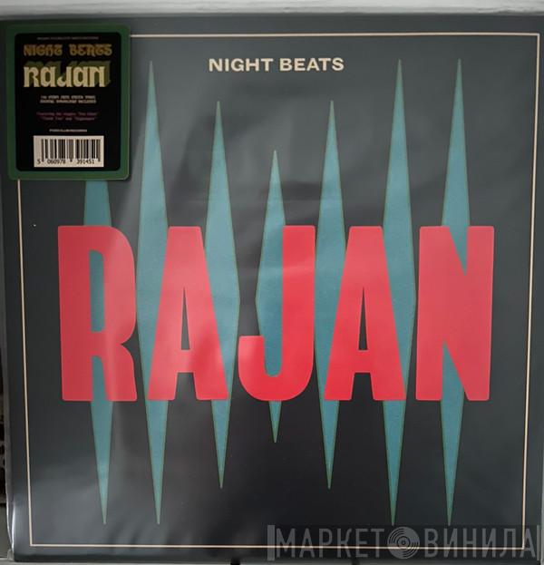 Night Beats - Rajan