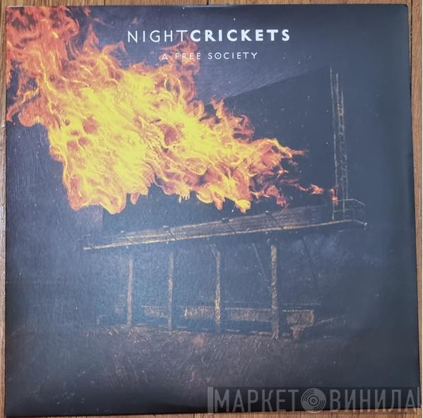 Night Crickets - A Free Society
