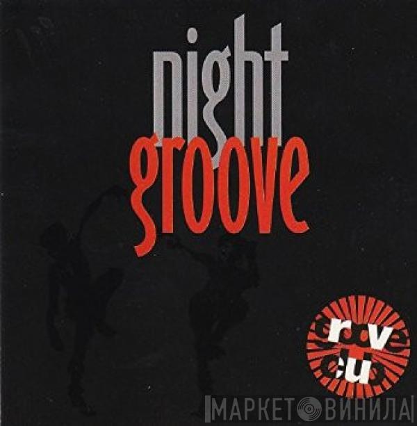  - Night Groove