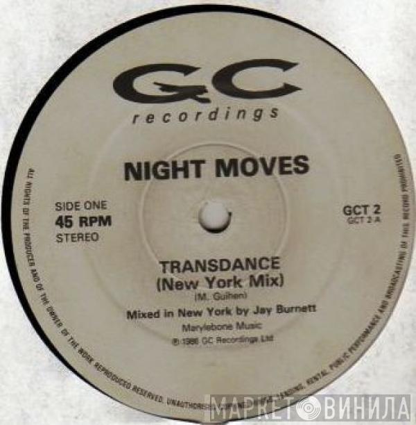  Night Moves  - Transdance